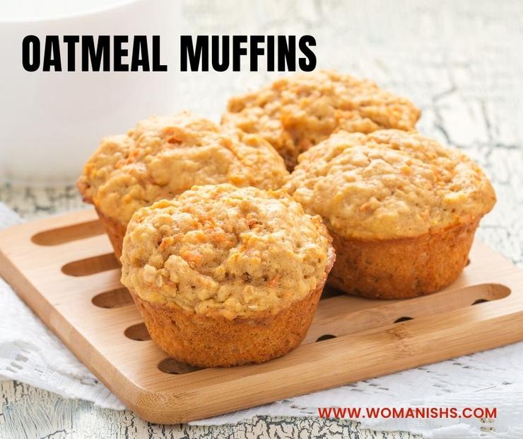 womanishs oat meal muffins